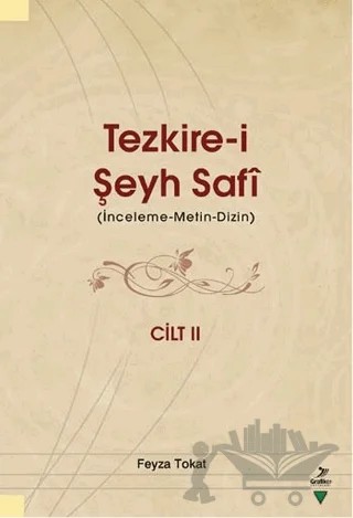 Tezkire-i Şeyh Safi Cilt 2 – Feyza Tokat – Grafiker Yayınları kitap kapağı