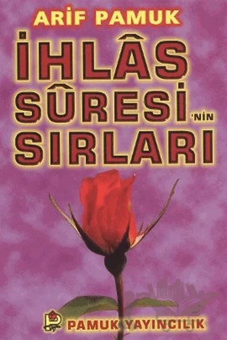 İhlas Suresi’nin Sırları (Dua-049) – Arif Pamuk – Pamuk Yayıncılık kitap kapağı