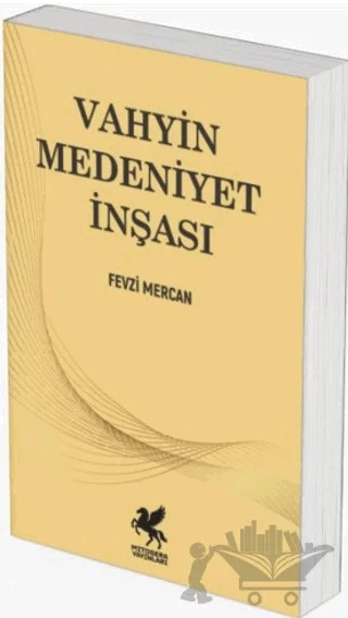 Vahyin Medeniyet İnşası – Fevzi Mercan – Mitosera Yayınları kitap kapağı
