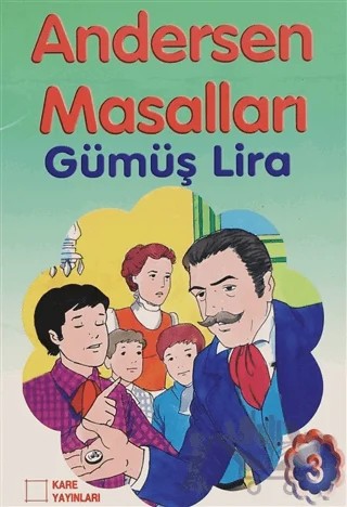 Gümüş Lira - Andersen Masalları 3 (El Yazılı) – Kolektif – Kare Yayınları kitap kapağı