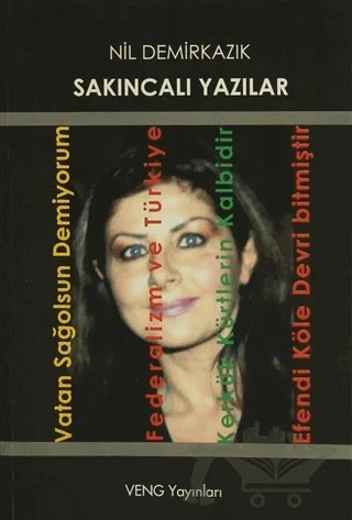 Sakıncalı Yazılar – Nil Demirkazık – Veng Yayınları kitap kapağı