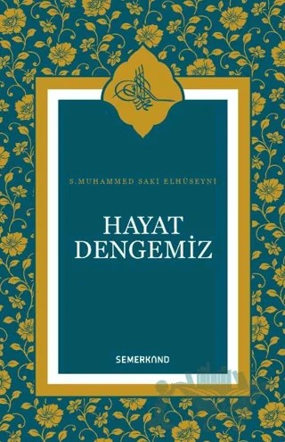 Hayat Dengemiz – S. Muhammed Saki Elhüseyni – Semerkand Yayınları kitap kapağı