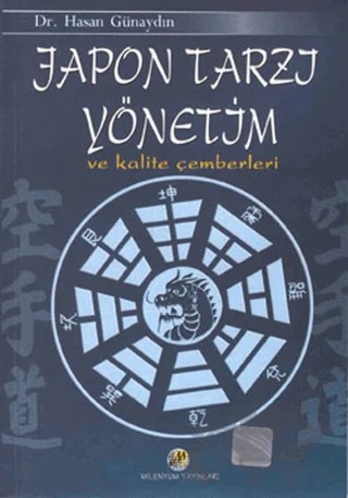 Japon Tarzı Yönetim ve Kalite Çemberleri – Hasan Günaydın – Milenyum Yayınları kitap kapağı