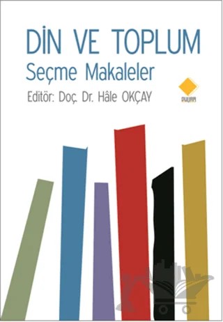 Din ve Toplum Seçme Makaleler – Hale Okçay – Duvar Kitabevi kitap kapağı