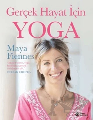 Gerçek Hayat İçin Yoga – Maya Fiennes – Doğan Novus kitap kapağı