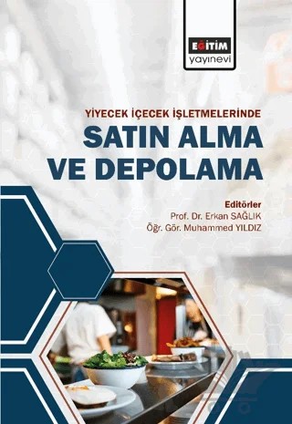 Yiyecek ve İçecek İşletmelerinde Satın Alma ve Depolama – Kolektif – Eğitim Yayınevi - Bilimsel Eserler kitap kapağı