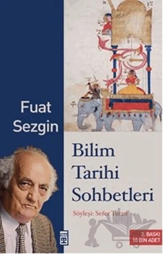 Bilim Tarihi Sohbetleri – Fuat Sezgin – Timaş Tarih kitap kapağı