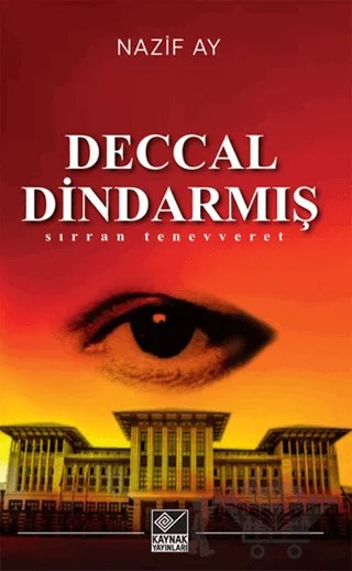 Deccal Dindarmış – Nazif Ay – Kaynak Yayınları kitap kapağı