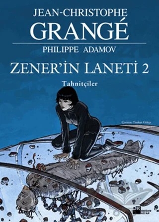 Zener’in Laneti 2 Tahnitçiler – Jean-Christophe Grange – Doğan Kitap kitap kapağı