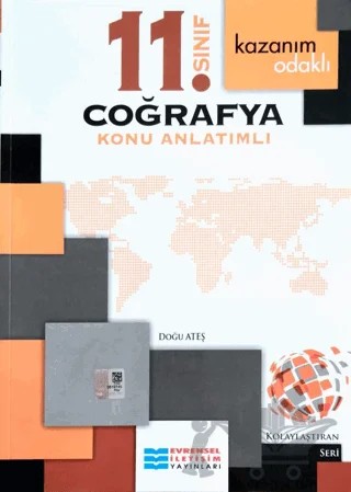 Kazanım Odaklı 11. Sınıf Coğrafya Konu Anlatımlı – Doğu Ateş – Evrensel İletişim Yayınları kitap kapağı