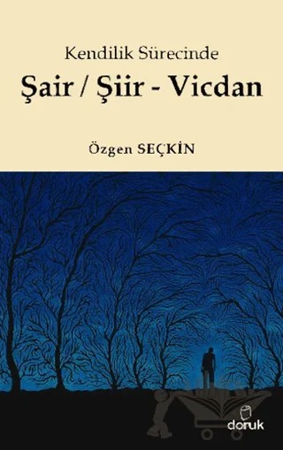 Kendilik Sürecinde Şair / Şiir - Vicdan – Özgen Seçkin – Doruk Yayınları kitap kapağı