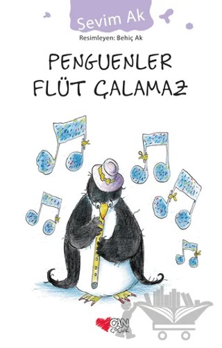 Penguenler Flüt Çalamaz – Sevim Ak – Can Çocuk Yayınları kitap kapağı
