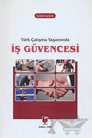 Türk Çalışma Yaşamında İş Güvencesi – İlker Ağer – Adalet Yayınevi kitap kapağı