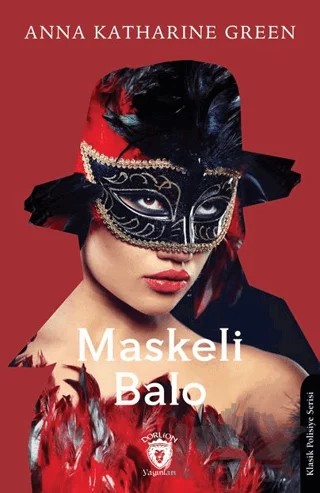 Maskeli Balo – Anna Katharine Green – Dorlion Yayınları kitap kapağı