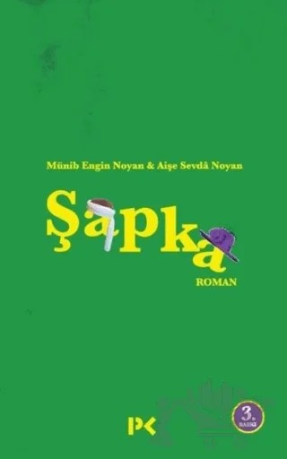 Şapka – Münib Engin Noyan, Aişe Sevda Noyan – Profil Kitap kitap kapağı