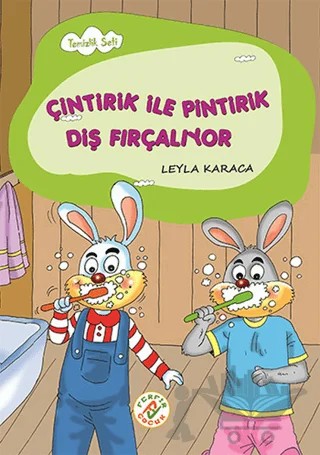 Çintirik İle Pintirik Diş Fırçalıyor – Leyla Karaca – Ferfir Yayıncılık kitap kapağı