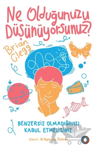 Ne Olduğunuzu Düşünüyorsunuz? – Brian Clegg – Orenda kitap kapağı