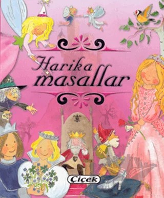 Harika Masallar – Lorena Marin – Çiçek Yayıncılık kitap kapağı