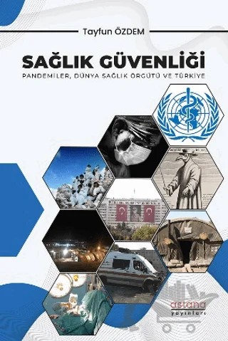 Sağlık Güvenliği – Tayfun Özdem – Astana Yayınları kitap kapağı