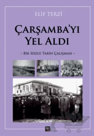 Çarşamba’yı Yel Aldı – Elif Terzi – İleri Yayınları kitap kapağı