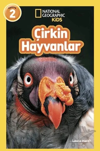 National Geographic Kids - Çirkin Hayvanlar – Laura Marsh – Beta Kids kitap kapağı