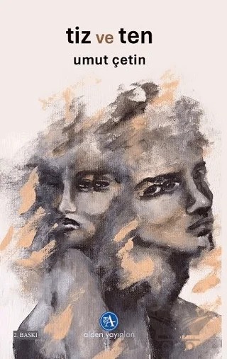 Tiz ve Ten – Umut Çetin – Alden Yayınları kitap kapağı