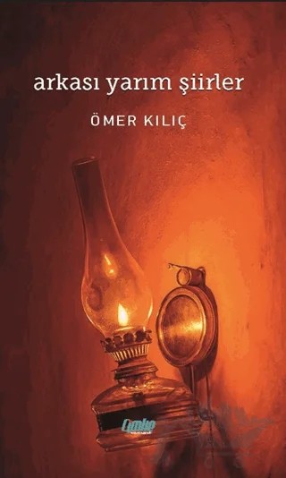 Arkası Yarım Şiirler – Ömer Kılıç – Çimke Yayınevi kitap kapağı