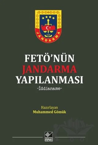 Fetö'nün Jandarma Yapılanması – Muhammed Gömük – Kaynak Yayınları kitap kapağı