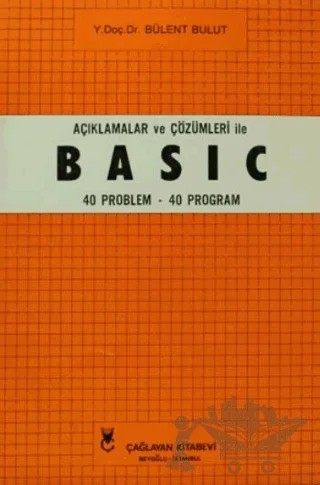 Açıklamalar ve Çözümleri ile Basic – Bülent Bulut – Çağlayan Kitabevi kitap kapağı