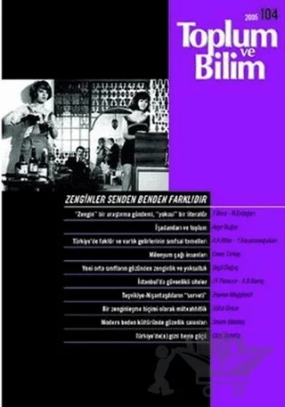 Toplum ve Bilim Sayı: 104 Zenginler Senden Benden Farklıdır – Birikim Yayınları kitap kapağı
