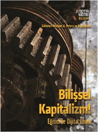 Bilişsel Kapitalizm! – Ergin Bulut, Michael A. Peters – Nota Bene Yayınları kitap kapağı