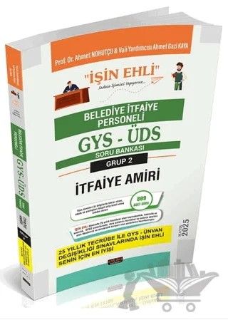 GYS-ÜDS Belediye İtfaiye Personeli İtfaiye Amiri Soru Bankası – Ahmet Nohutçu, Ahmet Gazi Kaya – Savaş Yayınevi kitap kapağı