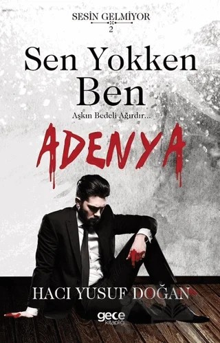 Sen Yokken Ben - Adenya – Hacı Yusuf Doğan – Gece Kitaplığı kitap kapağı