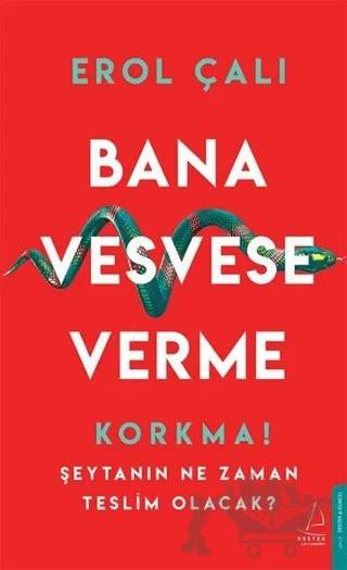 Bana Vesvese Verme – Erol Çalı – Destek Yayınları kitap kapağı