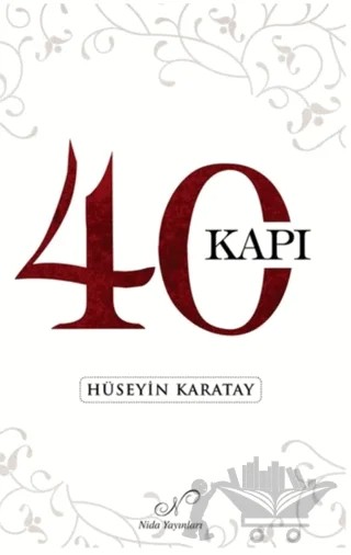 40 Kapı – Hüseyin Karatay – Nida Dergisi Yayınları kitap kapağı