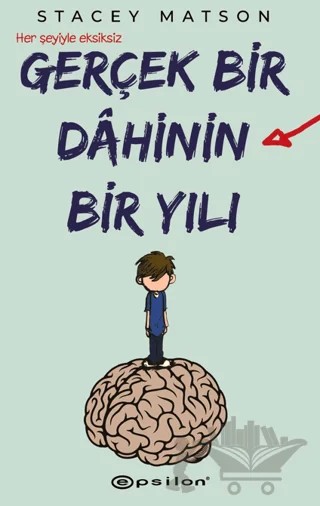 Gerçek Bir Dahinin Bir Yılı – Stacey Matson – Epsilon Yayınevi kitap kapağı