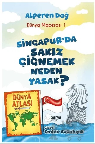 Dünya Macerası-1 Singapur’da Sakız Çiğnemek Neden Yasak? – Alperen Dağ – Parya Kitap kitap kapağı