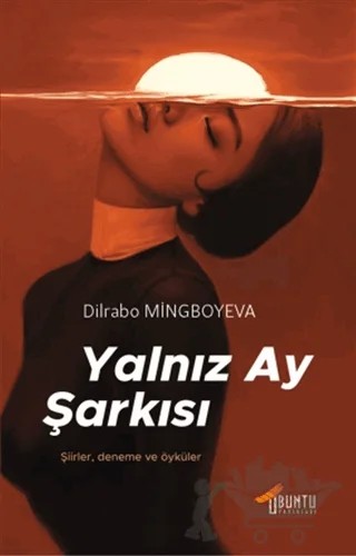 Yalnız Ay Şarkısı – Dilrabo Mingboyeva – Ubuntu Yayınları kitap kapağı