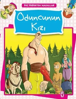 Oduncunun Kızı – Nehir Aydın Gökduman – Timaş Çocuk kitap kapağı
