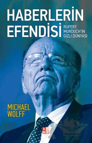 Haberlerin Efendisi – Michael Wolff – Babıali Kültür Yayıncılığı kitap kapağı