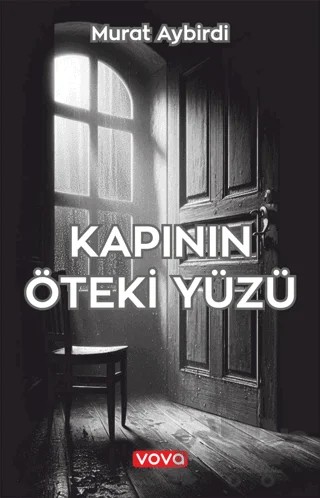 Kapının Öteki Yüzü – Murat Aybirdi – Vova Yayınları kitap kapağı