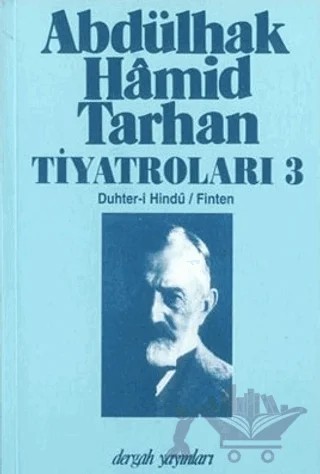 Abdülhak Hamid Tarhan Tiyatroları 3 – Abdülhak Hamid Tarhan – Dergah Yayınları kitap kapağı