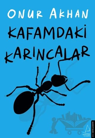 Kafamdaki Karıncalar – Onur Akhan – Destek Yayınları kitap kapağı