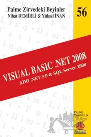 Zirvedeki Beyinler 56 / Visual Basic .Net 2008 – Yüksel İnan – Palme Yayıncılık kitap kapağı