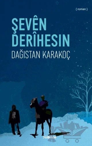 Şeven Derihesin – Dağıstan Karakoç – Nubihar Yayınları kitap kapağı