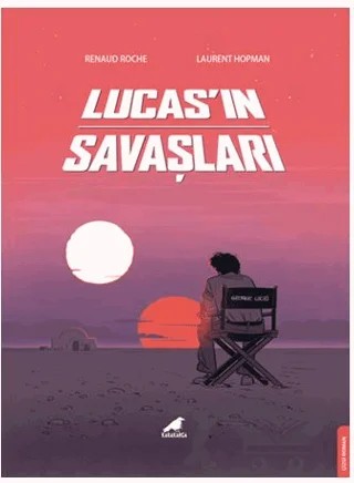 Lucas’ın Savaşları – Renaud Roche, Laurent Hopman – Kara Karga Yayınları kitap kapağı