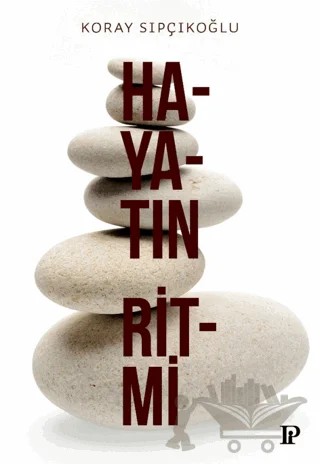 Hayatın Ritmi – Koray Sıpçıkoğlu – Potink Kitap kitap kapağı