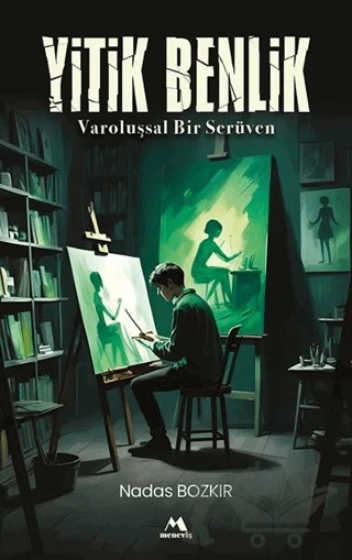 Yitik Benlik -Varoluşsal Bir Serüven – Nadas Bozkır – Meneviş Yayınları kitap kapağı