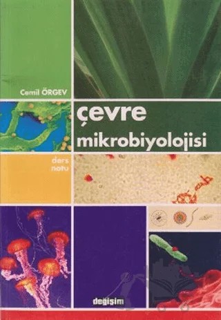 Çevre Mikrobiyolojisi – Cemil Örgev – Değişim Yayınları kitap kapağı