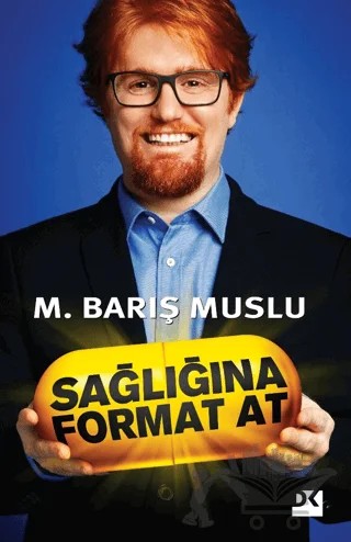 Sağlığına Format At – M. Barış Muslu – Doğan Kitap kitap kapağı
